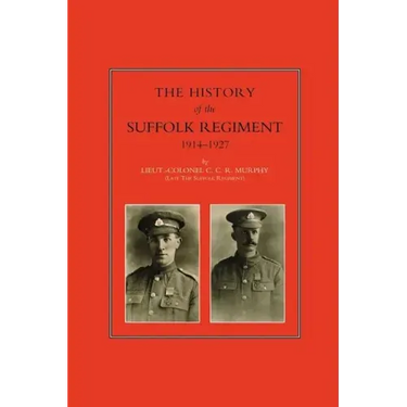 History of the Suffolk Regiment 1914-1927