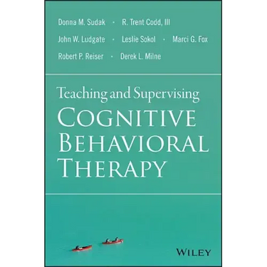 Teaching and Supervising Cognitive Behavioral Therapy