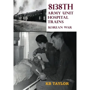 8138th Army Unit Hospital Trains