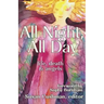 All Night, All Day: life, death & angels