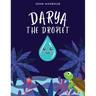 Darya the Droplet