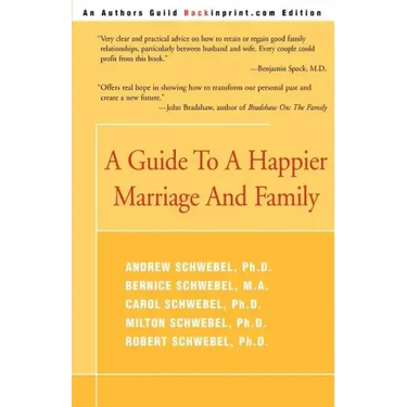 A Guide to a Happier Marriage and Family