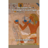 The Sacred Lost Knowledge of Ancient Egypt