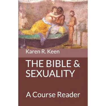 The Bible and Sexuality: A Course Reader