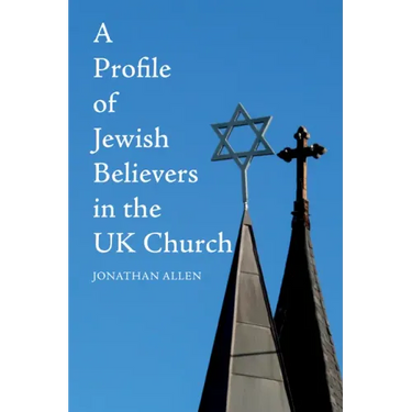 A Profile of Jewish Believers in the UK Church