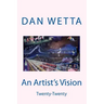 An Artist's Vision: Twenty-twenty