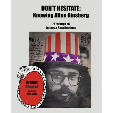 Don't Hesitate: Knowing Allen Ginsberg '72 Through '97