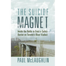 The Suicide Magnet: Inside the Battle to Erect a Safety Barrier on Toronto's Bloor Viaduct