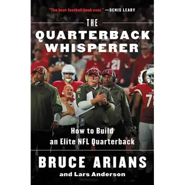 The Quarterback Whisperer: How to Build an Elite NFL Quarterback