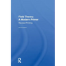 Field Theory: A Modern Primer