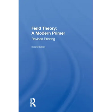 Field Theory: A Modern Primer