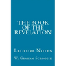 The Book of the Revelation: Lecture Notes