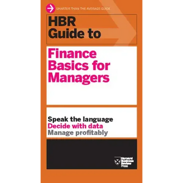 HBR Guide to Finance Basics for Managers (HBR Guide Series)