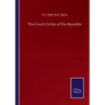 The Court Circles of the Republic