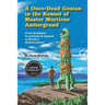 A Once-Dead Genius in the Kennel of Master Morticue Ambergrand: From deathbed to pethood and beyond in Earth's far distant future