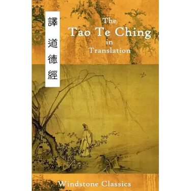 The Tao Te Ching in Translation: Five Translations with Chinese Text