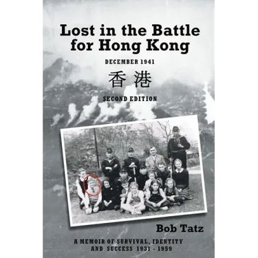 Lost in the Battle for Hong Kong, December 1941, Second Edition