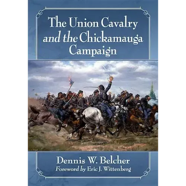 The Union Cavalry and the Chickamauga Campaign