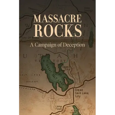 Massacre Rocks: A Campaign of Deception