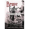 Brave Face: The Inspiring WWII Memoir of a Dutch/German Child