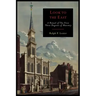 Look to the East: A Revised Ritual of the First Three Degrees of Masonry