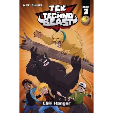 Tek, the Techno Beast, Book 3, Cliff Hanger: Cliff Hanger