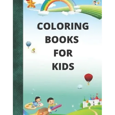 coloring books for kids: For Girls & Boys Aged 4-12: Cool Coloring Pages