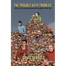 The Trouble With Tribbles: The Birth, Sale, and Final Production of One Episode of Star Trek
