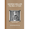 GEORGE MÜLLER - The Man of Faith