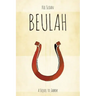 Beulah: A Sequel to Jabbok