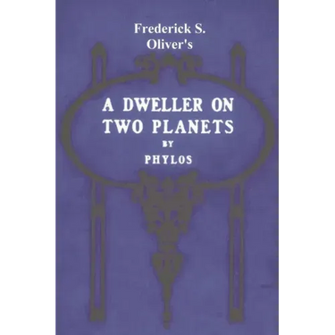 A Dweller on Two Planets: Or, the Dividing of the Way