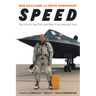 Speed: The Life of a Test Pilot and Birth of an American Icon