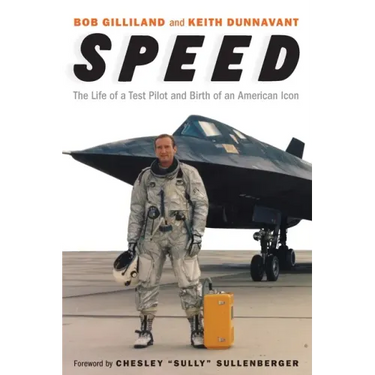 Speed: The Life of a Test Pilot and Birth of an American Icon