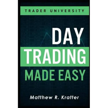 Day Trading Made Easy: A Simple Strategy for Day Trading Stocks