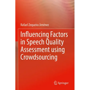 Influencing Factors in Speech Quality Assessment Using Crowdsourcing
