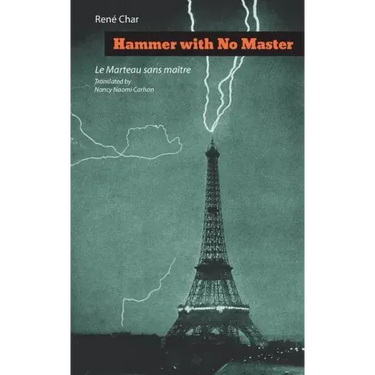 Hammer with No Master: Poems of René Char (French and English Edition)