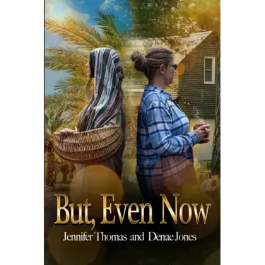 But, Even Now