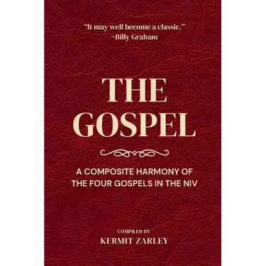 The Gospel: A Composite Harmony of the Four Gospels in the NIV