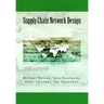 Supply Chain Network Design: Understanding the Optimization behind Supply Chain Design Projects