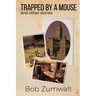 Trapped by a Mouse: And Other Stories