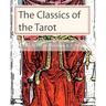 The Classics of the Tarot