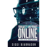 Your Safety and Privacy Online: The CIA and NSA