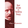 Eight Lectures on Theoretical Physics