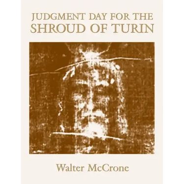 Judgment Day for the Shroud of Turin