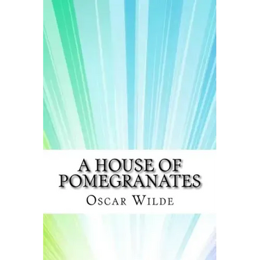 A House of Pomegranates