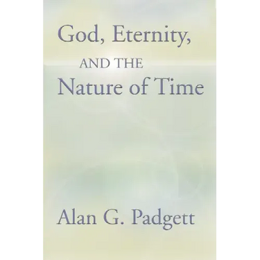 God, Eternity and the Nature of Time