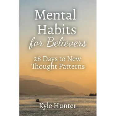 Mental Habits for Believers