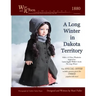 A Long Winter in Dakota Territory (Black and White Interior)