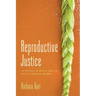 Reproductive Justice: The Politics of Health Care for Native American Women