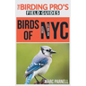 Birds of Greater New York City (The Birding Pro's Field Guides)